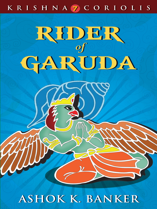 Title details for Rider of Garuda by Ashok K Banker - Available